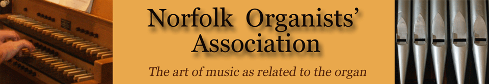 Norfolk Organists' Association - The art of music as related to the organ